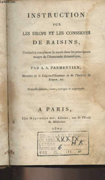 Instruction sur les sirops et les conserves de raisins, destinés à remplacer le sucre dans les principaux usages de l'économie domestique - Nouvelle ...