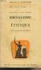 "Socialisme et éthique - ""Travaux et recherches de la faculté de droit et des sciences économiques de Paris"" Série ""Science politique"" n°5". ...