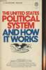 The United States Political System and How it Works. Cushman Coyle David