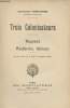 Trois colonisateur - Bugeaud, Faidherbe, Galliéni. Capitaine Froelicher