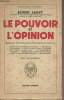 "Le pouvoir et l'opinion - Essai de psychologie politique et sociale - ""Bibliothèque économique""". Sauvy Alfred