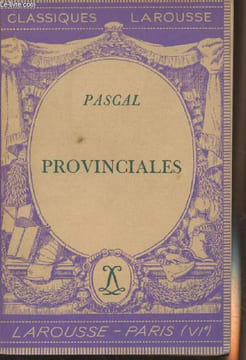"Provinciales (Extraits) - ""Classiques Larousse""". Pascal