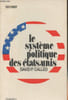 "Le syst&egrave;me politique des Etats-Unis - ""Vent d'ouest"" n&deg;34". Calleo David P.