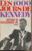 Les 1000 jours de Kennedy. Schlesinger Arthur M., Jr.