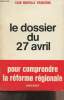Club Nouvelle Frontière - Le dossier du 27 avril (Pour comprendre la réforme régionale). Collectif