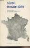 Vivre ensemble - Annexes au rapport de la commission de développement des responsabilités locales : 1 - Annexes de référence : Première partie : ...