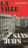 La ville sans juifs. Bettauer Hugo