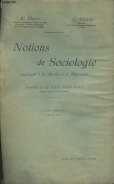 Notions de sociologie appliquée à la Morale et à l'Education - Ecoles normales, 2e année. Hesse A./Gleyze A.