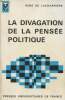 "La divagation de la pensée politique - ""A la pensée"" n°15". De Lacharrière René