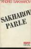 "Sakharov parle - Collection ""Combats""". Sakharov Andrei