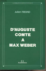 "D'Auguste Comte à Max Weber - ""Classiques des sciences sociales"""