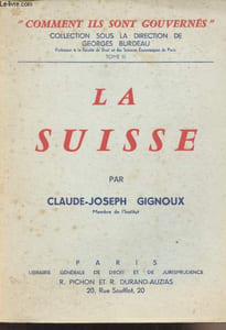 "La Suisse - ""Comment ils sont gouvernés"" Tome III"