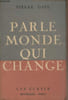 Parle monde qui change. Dayle Pierre
