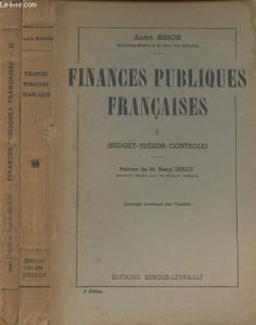 Finances publiques françaises - 2 tomes - I/ Budget, trésor, contrôle - II/ Questions économiques