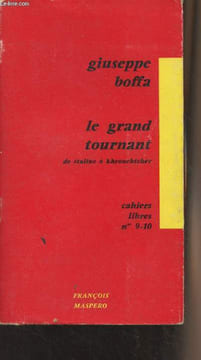 Le grand tournant, de Staline à Khrouchtchev - Cahiers libre n°9-10. Boffa Giuseppe