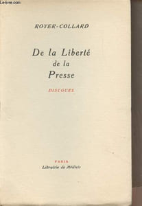 "De la liberté de la Presse, Discours - Collection ""Le Jardin du Luxembourg"" n°8"