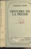 "Histoire de la Presse - ""Les temps et les destins""". Ledré Charles