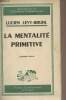 "La mentalité primitive - 15e édition - ""Bibliothèque de philosophie contemporaine""". Lévy-Bruhl Lucien