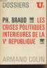 Les crises politiques intérieures de la Ve République - Dossiers U2 n°135. Braud Ph.