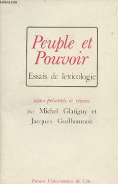 Peuple et pouvoir, essais de lexicologie. Glatigny Michel/Guilhaumou Jacques