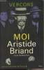 "1. L'apogée de la République ou Moi, Aristide Briand (1862-1932) Essai d'autoportrait - ""Cent ans d'histoire de France""". Vercors
