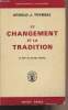 "Le changement et la tradition, le défi de notre temps - ""Bibliothèque historique""". Toynbee Arnold J.