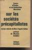 Sur les Sociétés précapitalistes, textes choisis de Marx, Engels, Lénine - Centre d'Etudes et de Recherches marxistes. Collectif