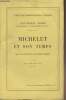 Michelet et son temps (Avec de nombreux documents inédits) - 3e édition. Carré Jean-Marie