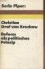 "Reform als politisches Prinzip - ""Serie Piper"" n°136 :". von Krockow Christian Graf
