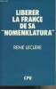 "Libérer la France de sa ""nomenklatura""". Leclère René