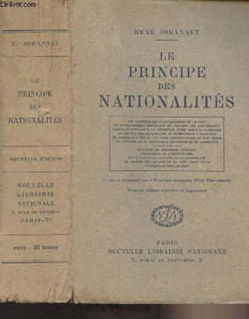 Le principe des nationalités (Les conséquences nationalitaires de la paix, Le développement historique du principe des nationalités, Francs et ...
