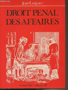 Droit pénal des affaires - Collection U, Série Droit des affaires et de l'économie