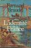 L'Identité de la France - Tome 1 : Les hommes et les choses. Braudel Fernand