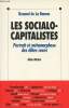 Les socialo-capitalistes - Portraits et métamorphose des élites roses. De La Baume Renaud