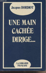 Une main cachée dirige... - 2e édition