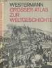 Grosser atlas zur weltgeschichte. Collectif