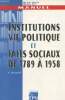 Institutions vie politique et faits sociaux de 1789 à 1958 - Manuel, Deug droit, deug AES. Beaudet C.