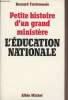 Petite histoire d'un grand ministère - L'éducation nationale. Toulemonde Bernard