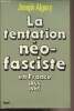 La tentation néo-fasciste en France 1944-1965. Algazy Joseph