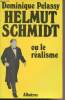 Helmut Schmidt ou le réalisme. Pelassy Dominique