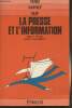 "La presse et l'information - Collection ""Tout savoir sur""". Truck Betty/Allainmat Henry