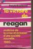 La victoire de Reagan - Maîtrise de la crise et éclosion d'une société nouvelle, 1980.... De Carbonnel François