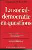 La social-démocratie en questions, par des socialistes, des sociaux-démocrates, des communistes - Avec des réflexions de François Mitterrand - ...