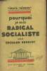 "Pourquoi je suis radical socialiste - ""Leurs raisons""". Herriot Edouard