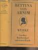 Goethes Briefwechsel mit einem Kinde - Werke 1. Von Arnim Bettina