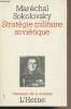 "Stratégie militaire soviétique - ""Classiques de la stratégie""". Maréchal Sokolovsky
