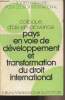 Pays en voie de développement et transformation du Droit international - Société française pour le Droit international - Colloque d'Aix-en-Provence. ...