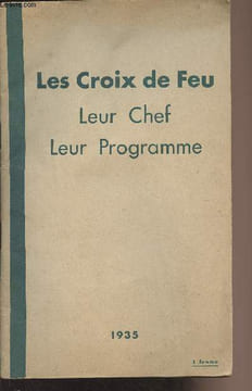 Les croix de Feu, leur chef, leur programme. Collectif