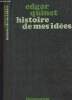 "Histoire de mes idées, autobiographie - ""Nouvelle bibliothèque romantique""". Quinet Edgar