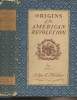 Origins of the American Revolution. Miller John C.